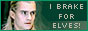 A picture of Legolas with 'I brake for elves!' Button